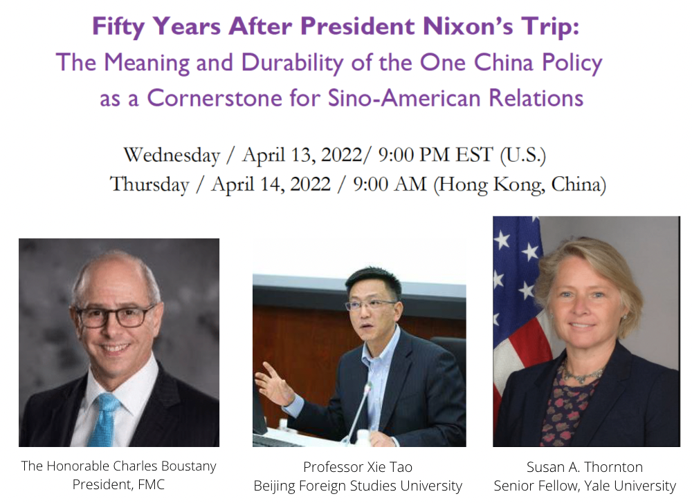 Fifty Years After President Nixon’s Trip: The Meaning and Durability of the One China Policy as a Cornerstone for Sino-American Relations