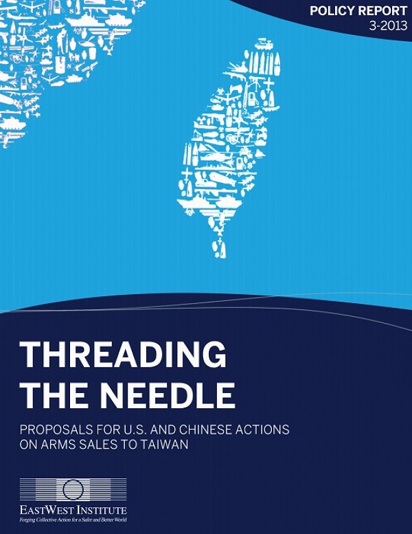 Threading the Needle: Proposals for U.S. and Chinese Actions on Arms Sales to Taiwan