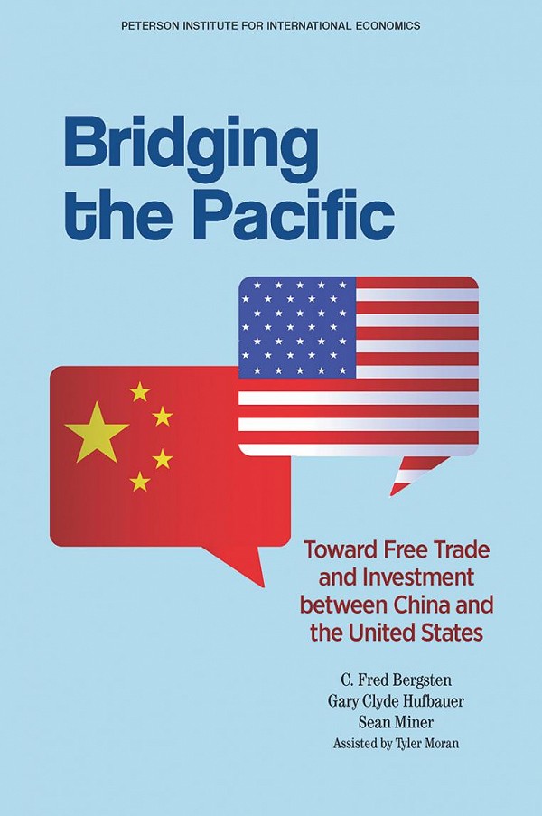 Bridging the Pacific: Toward Free Trade and Investment between China and the United States